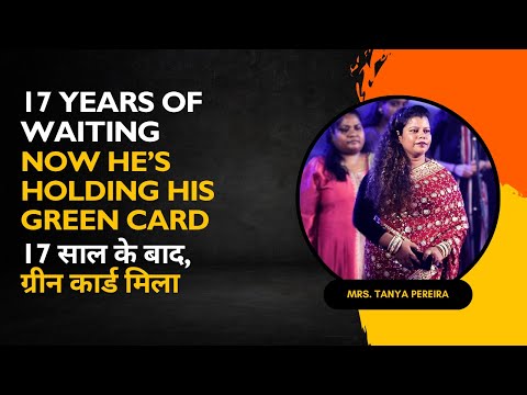 17 Years of Waiting…Now He’s Holding His Green Card | 17 साल का इंतज़ार...अब हाथ में है ग्रीन कार्ड