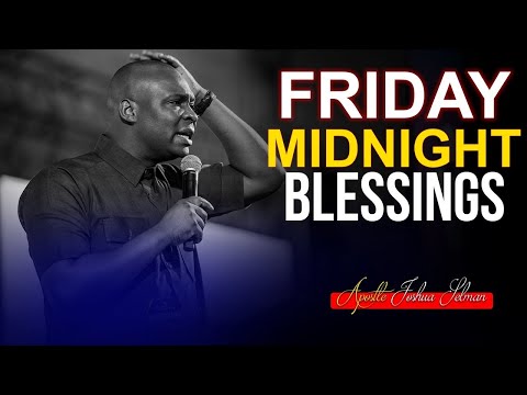 FRIDAY MIDNIGHT BLESSINGS, 19TH JANUARY 2025 - Apostle Joshua Selman Good Word