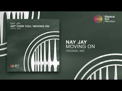 Nay Jay - Moving On ( Original Mix ) *OUT NOW*