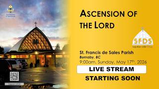SFDS 9:00AM Mass, ASCENSION OF THE LORD