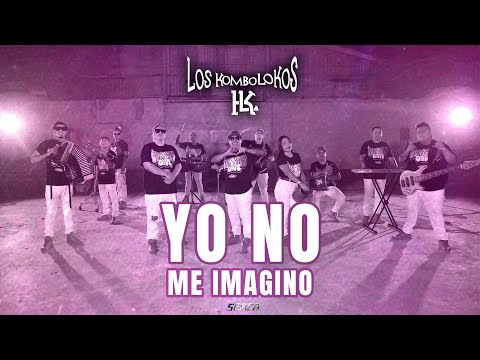 Los Kombo Lokos - Yo No Me Imagino  ( Video Oficial )