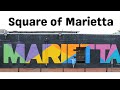 Exploring Marietta Square
