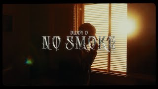 DIDDY D - NO SMOKE (PROD. JEYBEATSSELECTAH)