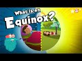 Equinoxes and Their Significance