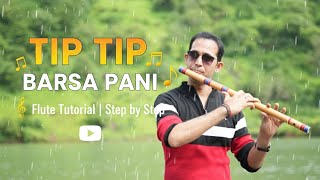  Tip Tip Barsa Pani Flute Tutorial | Learn Bollywood Song Step by Step | Beginner Friendly 🎶