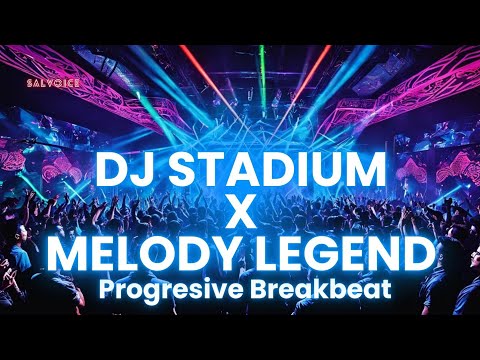 DJ STADIUM X MELODY LEGEND FULLBASS | Clubbing | Enjoy Party | Tiktok Viral Fyp | Nostalgia