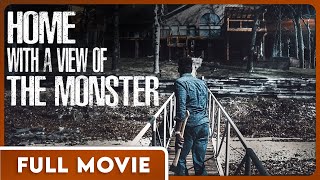 Home with a View of the Monster FULL MOVIE - Horror, Thriller, Haunted House