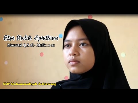 Murottal Q.S Al-Mulk Ayat 1-11 | Elsa Mulan Aprill