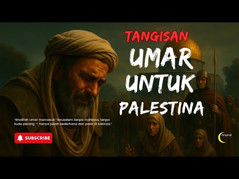 Tangisan Umar bin Khattab untuk Palestina