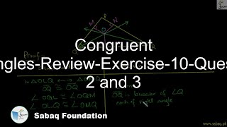 Congruent Triangles-Review-Exercise-10-Question 2 and 3