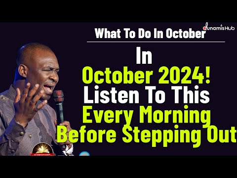 IN OCTOBER LISTEN TO THIS EVERY MORNING BEFORE STEPPING OUT BY APOSTLE JOSHUA SELMAN