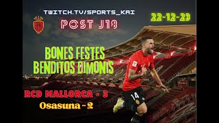 Sports KAI 22-12-23 POST RCD Mallorca 3 vs 2 Osasuna