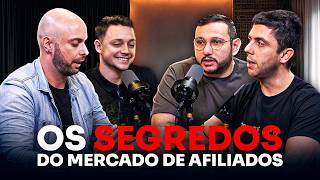 OS SEGREDOS QUE OS TOP AFILIADOS ESCONDEM DE VOCE (Reuni 3 Top Afiliados para Saber)
