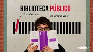 'Biblioteca Público': "Tres Guineas"