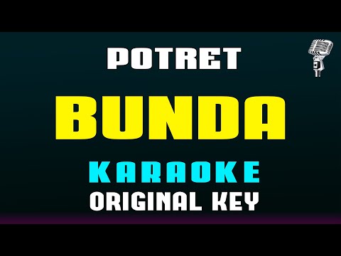 Bunda - Potret [ Karaoke Nostalgia ] Original Key