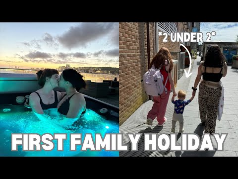 FIRST FAMILY HOLIDAY *with 2 under 2*