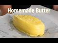 Homemade Butter Preparation and Care