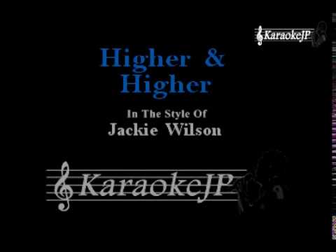 Higher & Higher (Karaoke) – Jackie Wilson