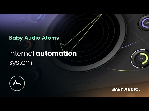 Baby Audio ATOMS - Internal automation system