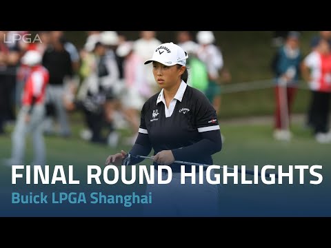 Final Round Highlights | Buick LPGA Shanghai