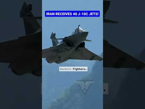 Iran Receives 40 J-10C Fighter Jets from China