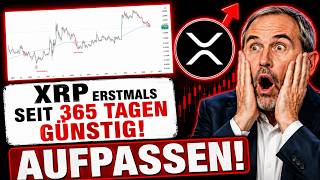 🚨 XRP SCHOCK: ERSTMALS SEIT 365 TAGEN SO GÜNSTIG! (JETZT EINSCHLAGEN?)