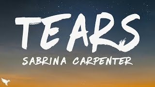 Sabrina Carpenter - Tears (Lyrics)