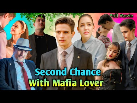 Second Shance With Mafia Lover Full Movie | New Drama All Episode Eng*Sub | Facts & Review