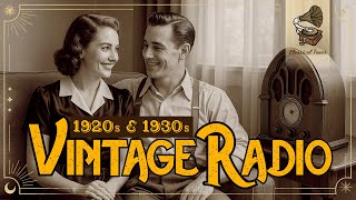 1920s & 1930s Vintage Radio | GENUINE Nostalgia Golden Age Playlist