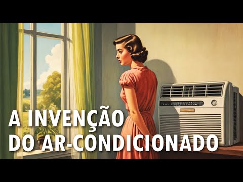 Quem Inventou o Ar-condicionado?