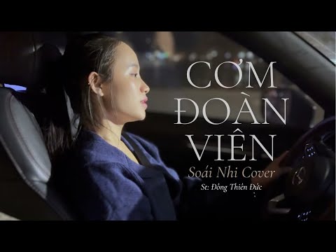 CƠM ĐOÀN VIÊN - LÁO SOÁI NHI COVER