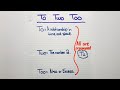 Understanding To, Two, and Too