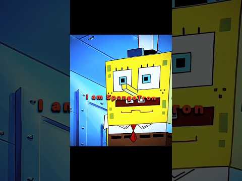 I am SpongeTron | Fragment (Slowed)
