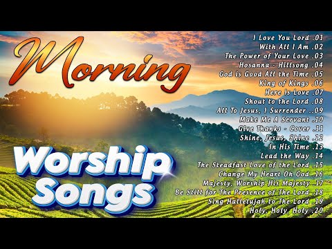 MORNING WORSHIP SONGS LYRICS 🙏 NONSTOP PRAISE AND WORSHIP SONGS 🙏 CHRISTIAN WORSHIP MUSIC PLAYLIST