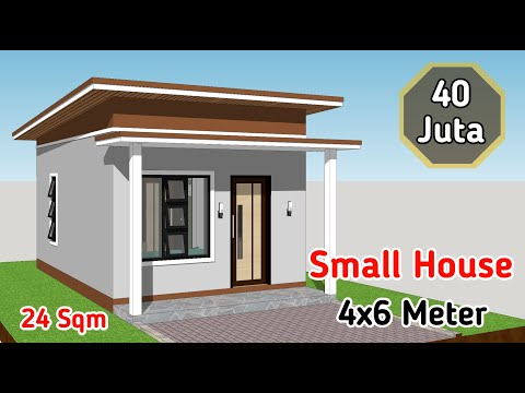 SMALL HOUSE DESIGN 4X6 METER (24 Sqm)