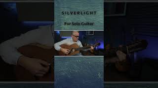 Silverlight on Solo Guitar #acousticguitar #sologuitar #spanishguitarfusion