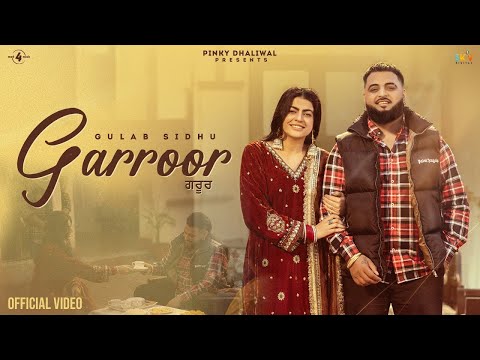GARROOR (Official Video) Gulab Sidhu Suhail Choudhary| Latest Punjabi Song |New Punjabi Song