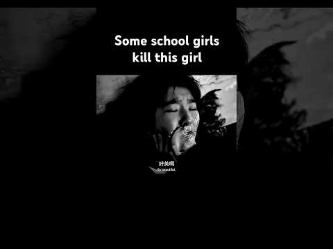 Some school girls kill this girl #shorts #trending #kdrama