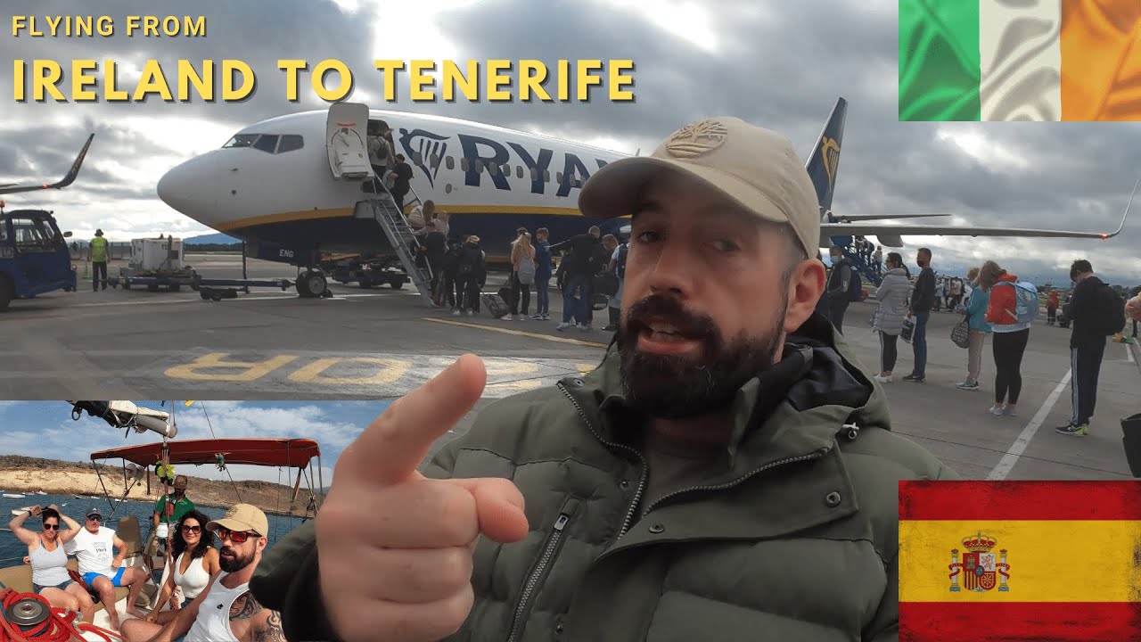 Flying from Ireland to Sunny Tenerife - Spain 2021