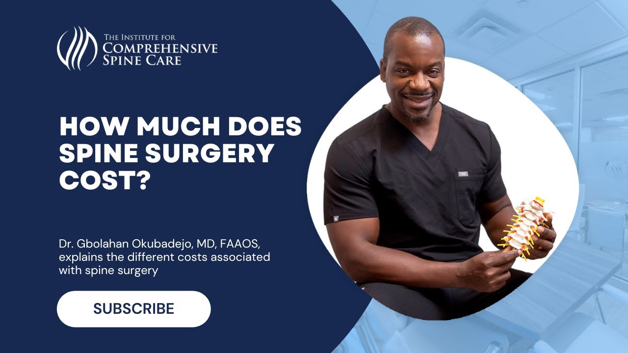 Spine surgery cost discussion with Dr. Okubadejo.