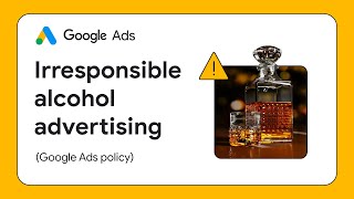 Google Ads Alcohol Policy: 6 Forbidden Claims