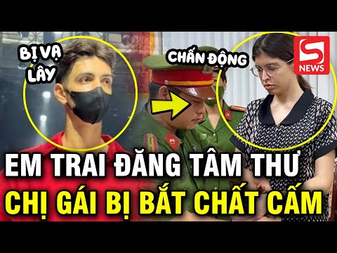 Em trai An Tây chính thức lên tiếng sau 20 ngày chị gái bị bắt, nói rõ tình cảnh gia đình