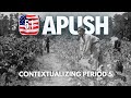 Contextualizing Period 5 in APUSH