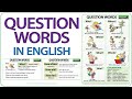 Question Words and Their Uses