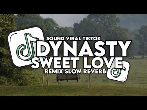DJ DYNASTY X SWEET LOVE SLOW REMIX TERBARU 2025!