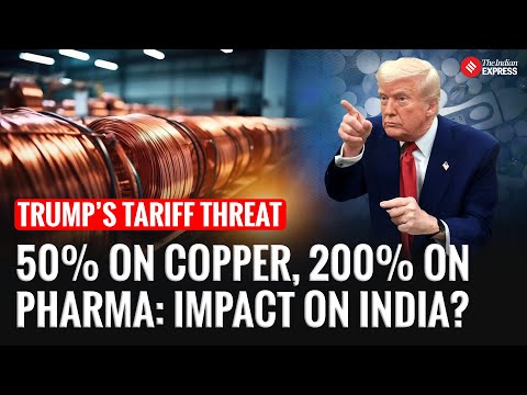 YouTube video thumbnail: Trump Slaps 50% Tariff on Copper, Warns of 200% Pharma Hit — India Braces for Impact