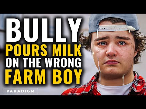 BULLY Pours MILK On The Wrong Farm Boy