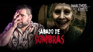 Sábado de Sombras en Viernes de Espanto