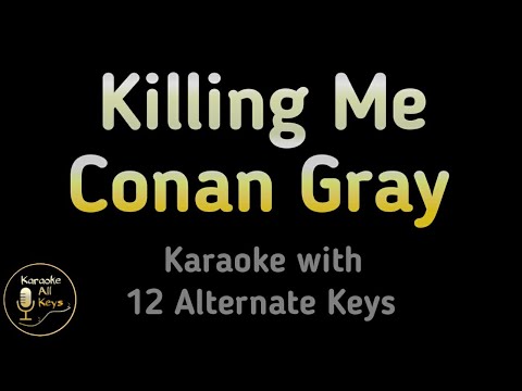 Conan Gray – Killing Me Karaoke Instrumental Lower Higher Female & Original Key