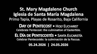 05.24.2026 • The Day of Pentecost • Holy Eucharist | El Día de Pentecostés • Santa Eucaristía